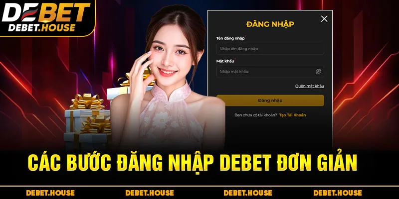 Các bước đăng nhập DEBET đơn giản